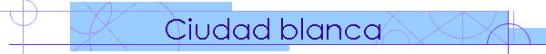 Ciudad blanca
