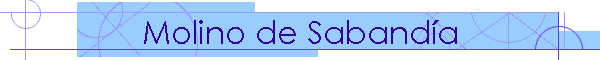 Molino de Sabanda